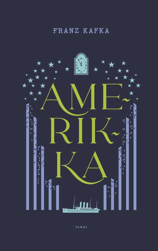 Etukansi. Franz Kafka. Amerikka.