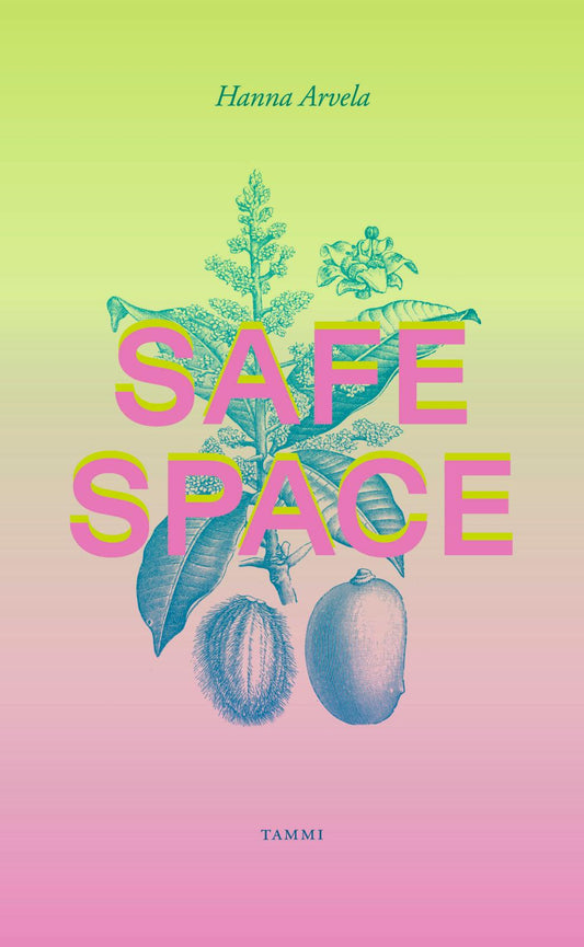 Etukansi. Hanna Arvela. Safe space.