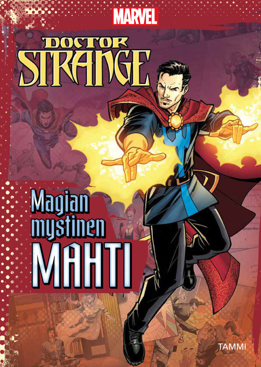 Marvel. Tohtori Outo: Magian mystinen mahti