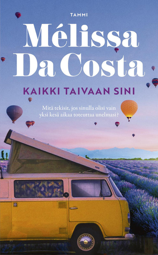 Etukansi. Mélissa Da Costa. Kaikki taivaan sini.