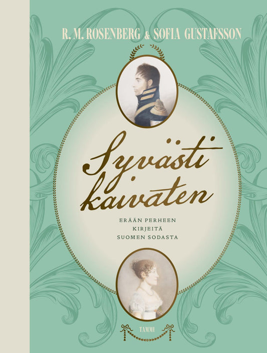 Etukansi. Riikka-Maria Rosenberg. Sofia Gustafsson. Syvästi kaivaten.