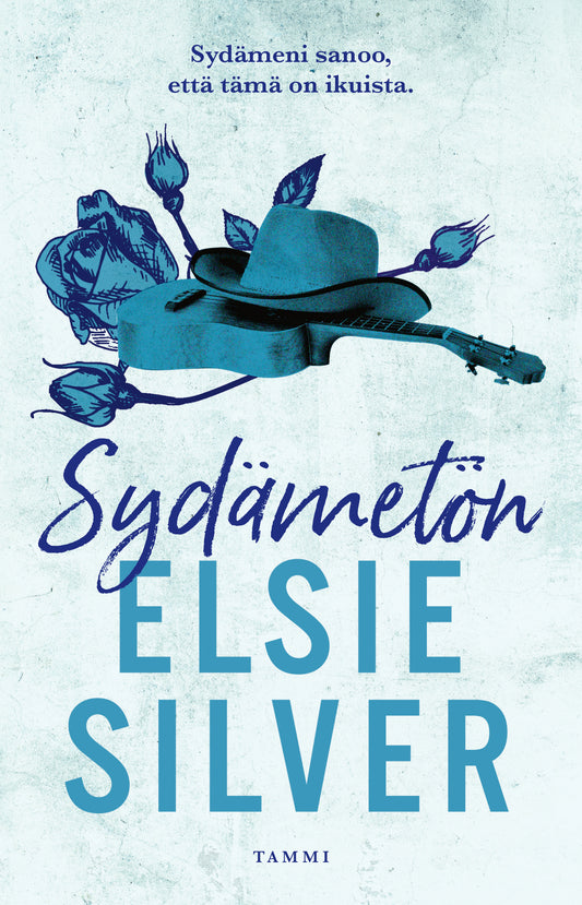 Etukansi. Elsie Silver. Sydämetön.