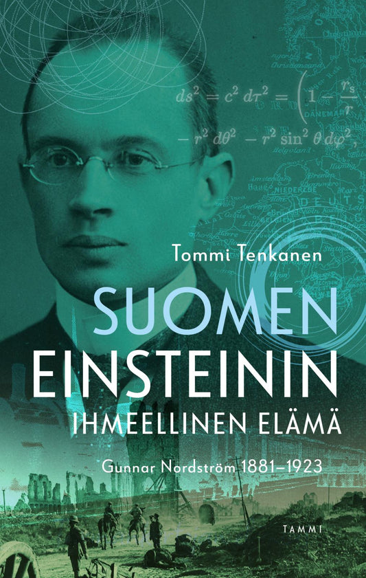 Etukansi. Tommi Tenkanen. Suomen Einsteinin ihmeellinen elämä.