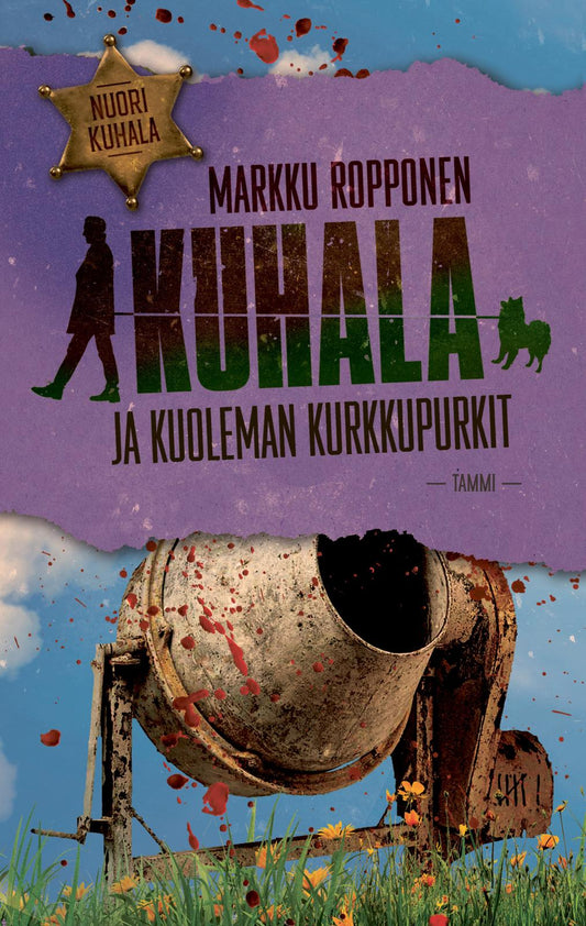 Etukansi. Markku Ropponen. Kuhala ja kuoleman kurkkupurkit.