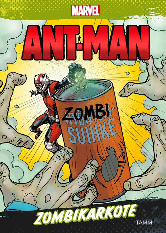 Etukansi. Marvel. Khoi Pham. Chris Sotomayor. Chris Wyatt. Marvel. Ant-Man. Zombikarkote.