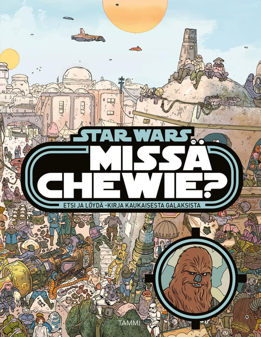 Etukansi. Star Wars. Katrina Pallant. Ulises Farinas. Star Wars. Missä Chewie?.