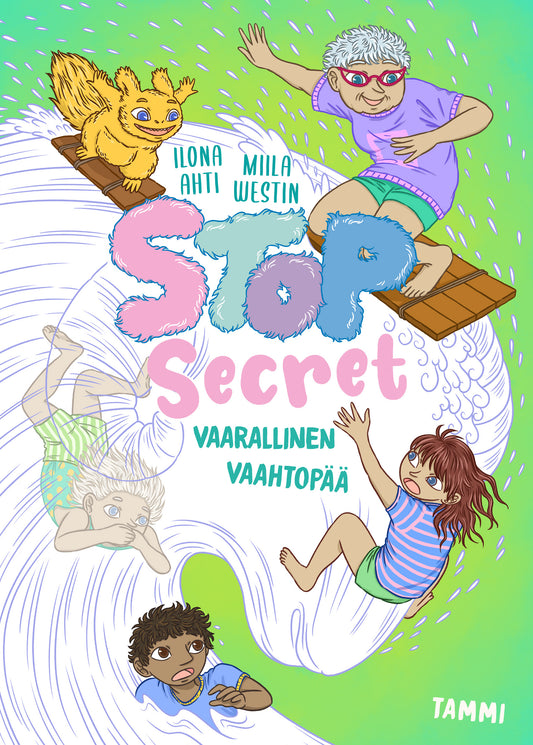 Etukansi. Ilona Ahti. Miila Westin. Stop Secret. Vaarallinen vaahtopää.