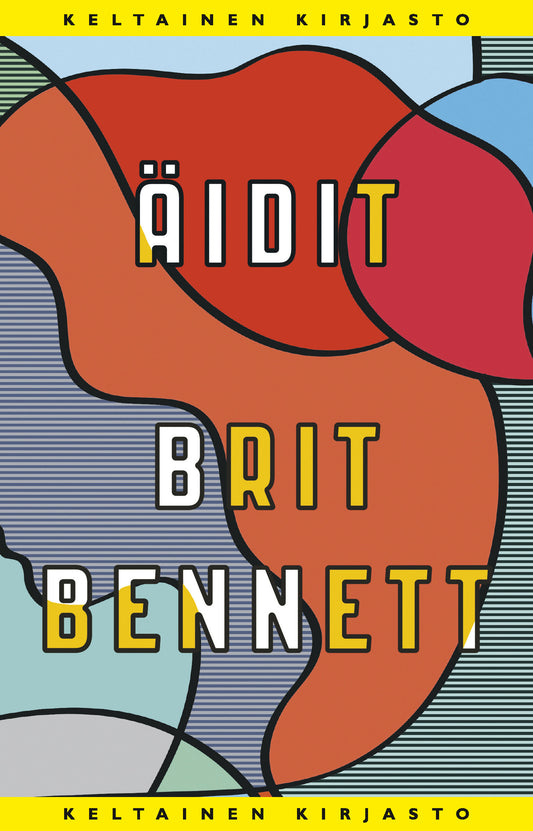 Etukansi. Brit Bennett. Äidit.