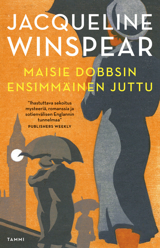 Etukansi. Jacqueline Winspear. Maisie Dobbsin ensimmäinen juttu.