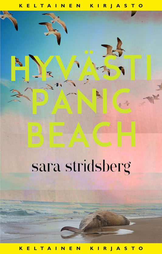 Etukansi. Sara Stridsberg. Hyvästi Panic Beach.