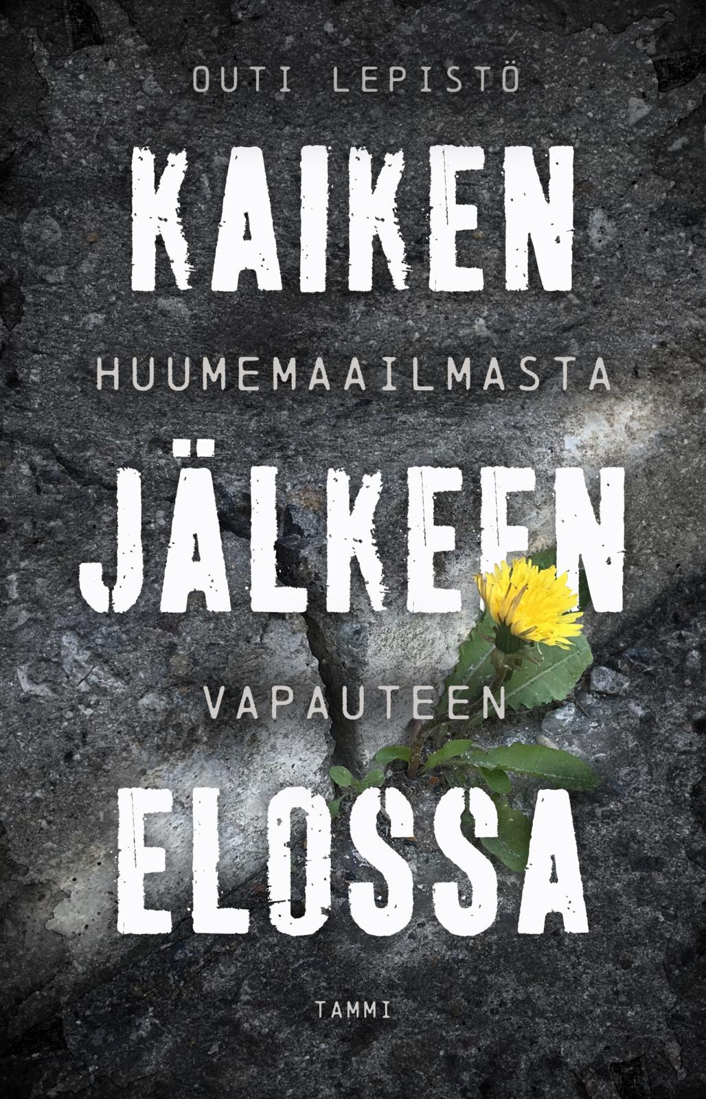 Kaiken jälkeen elossa