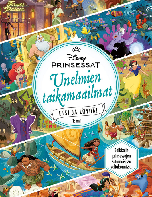 Etukansi. Francesca Dryden. Disney Prinsessat.  Unelmien taikamaailmat. Etsi ja löydä!.