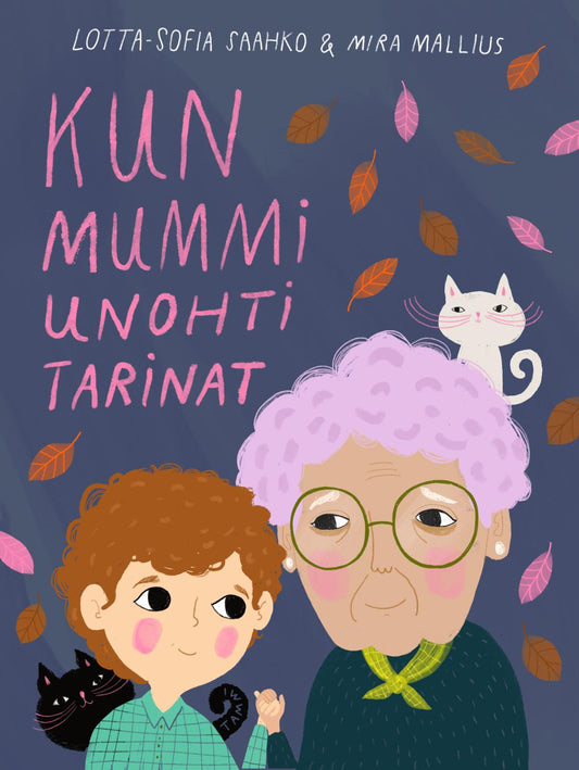 Kun mummi unohti tarinat (signeerattu)