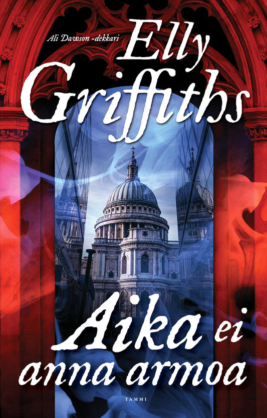 Etukansi. Elly Griffiths. Aika ei anna armoa.