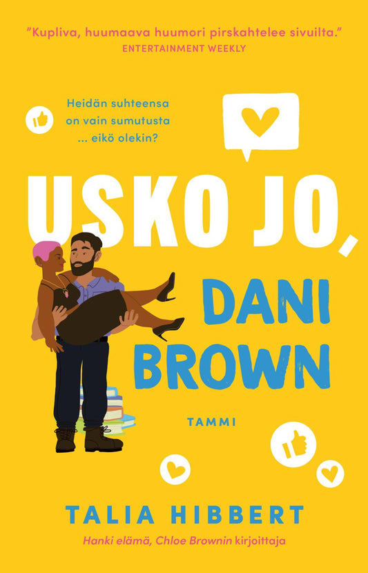 Etukansi. Talia Hibbert. Usko jo, Dani Brown.