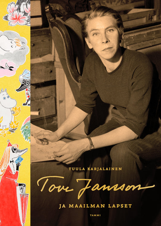 Etukansi. Tuula Karjalainen. Tove Jansson ja maailman lapset.