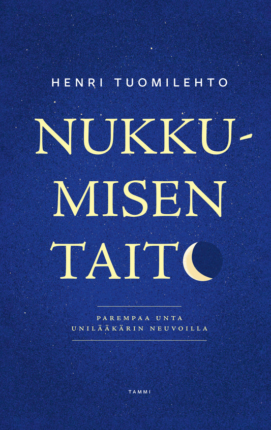 Etukansi. Henri Tuomilehto. Nukkumisen taito.