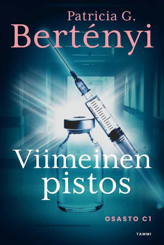 Etukansi. Patricia G. Bertényi. Viimeinen pistos.