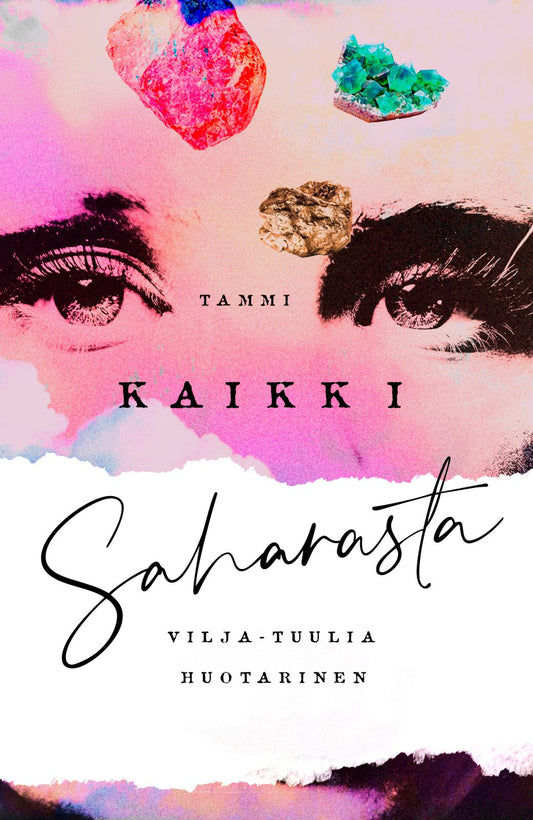 Etukansi. Vilja-Tuulia Huotarinen. Kaikki Saharasta.