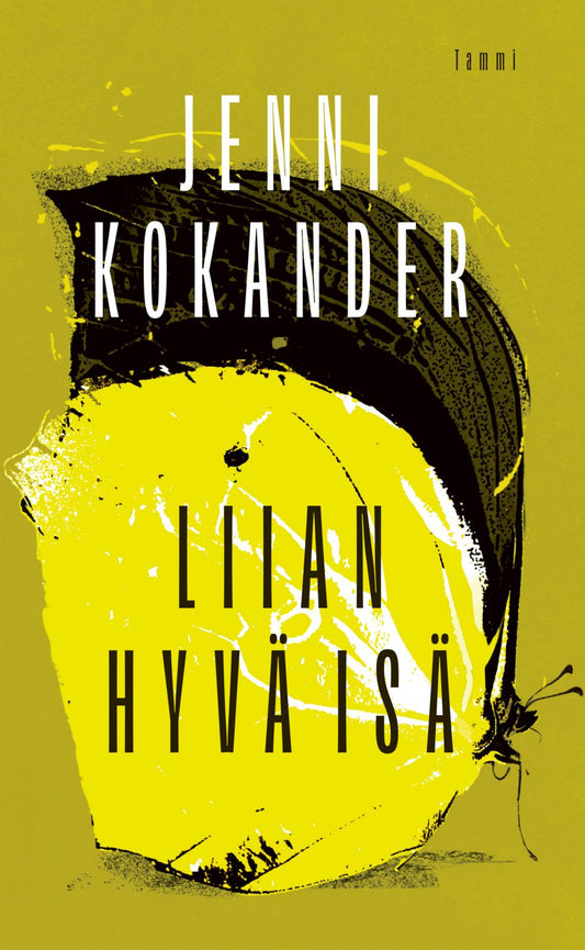 Etukansi. Jenni Kokander. Liian hyvä isä.