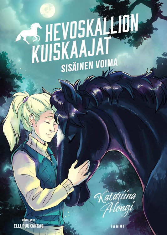 Etukansi. Katariina Alongi. Elli Puukangas. Hevoskallion kuiskaajat 3. Sisäinen voima.