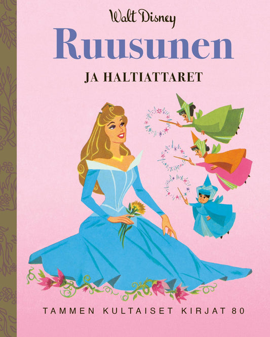 Etukansi. Disney. Dorothy Strebe. Annie Noth Bedford. Disney. Ruusunen ja haltiattaret. TKK 80.