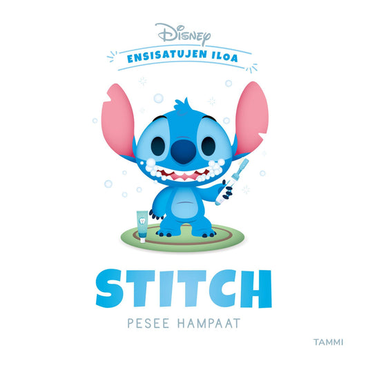 Etukansi. Disney. Nancy Parent. Jerrod Maruyama. Disney. Ensisatujen iloa. Stitch pesee hampaat.