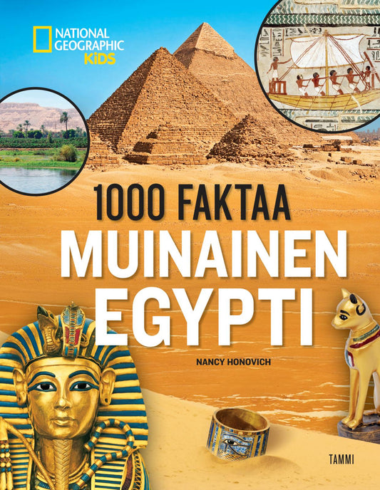 Etukansi. National Geographic. Nancy Honovich. 1000 faktaa. Muinainen Egypti.