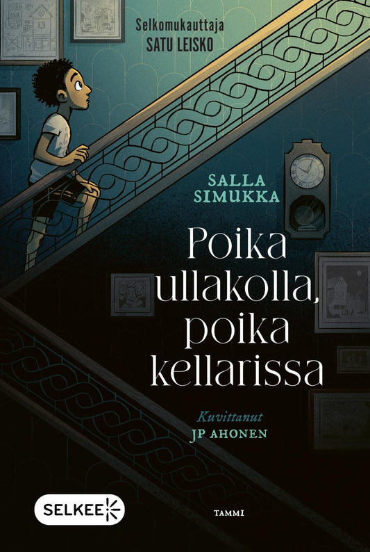 Etukansi. Salla Simukka. JP Ahonen. Poika ullakolla, poika kellarissa (selkokirja).