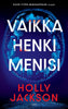 Vaikka henki menisi