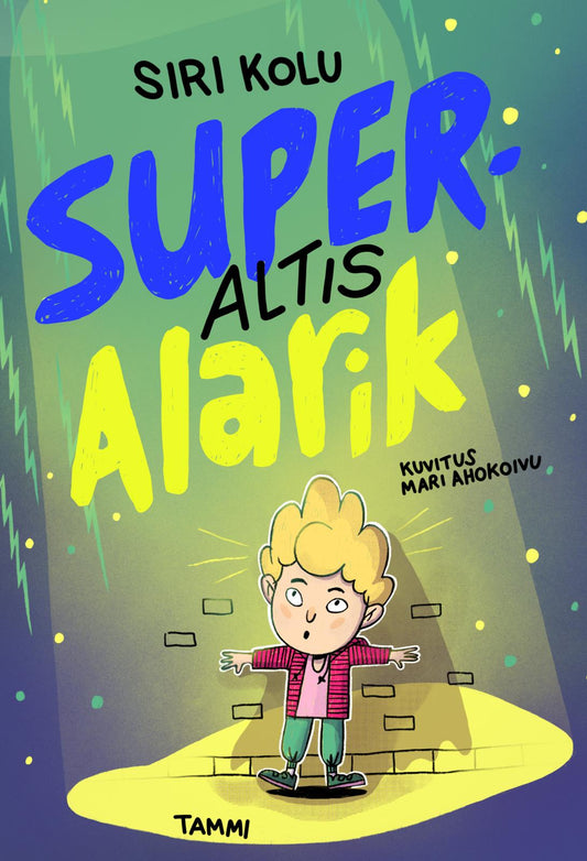 Etukansi. Siri Kolu. Mari Ahokoivu. Superaltis Alarik.