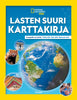 National Geographic. Lasten suuri karttakirja