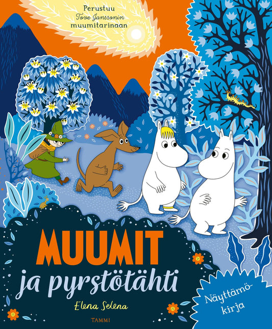 Etukansi. Elena Selena. Muumit ja pyrstötähti. Näyttämökirja.