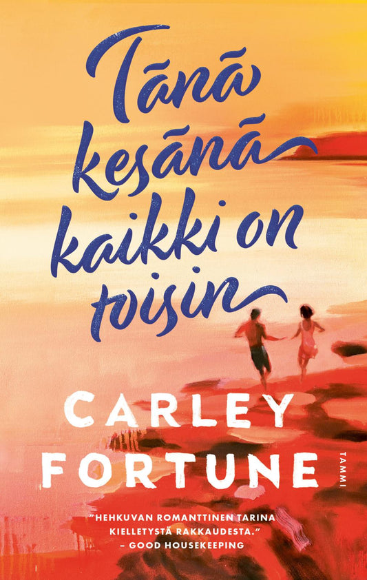 Etukansi. Carley Fortune. Tänä kesänä kaikki on toisin.