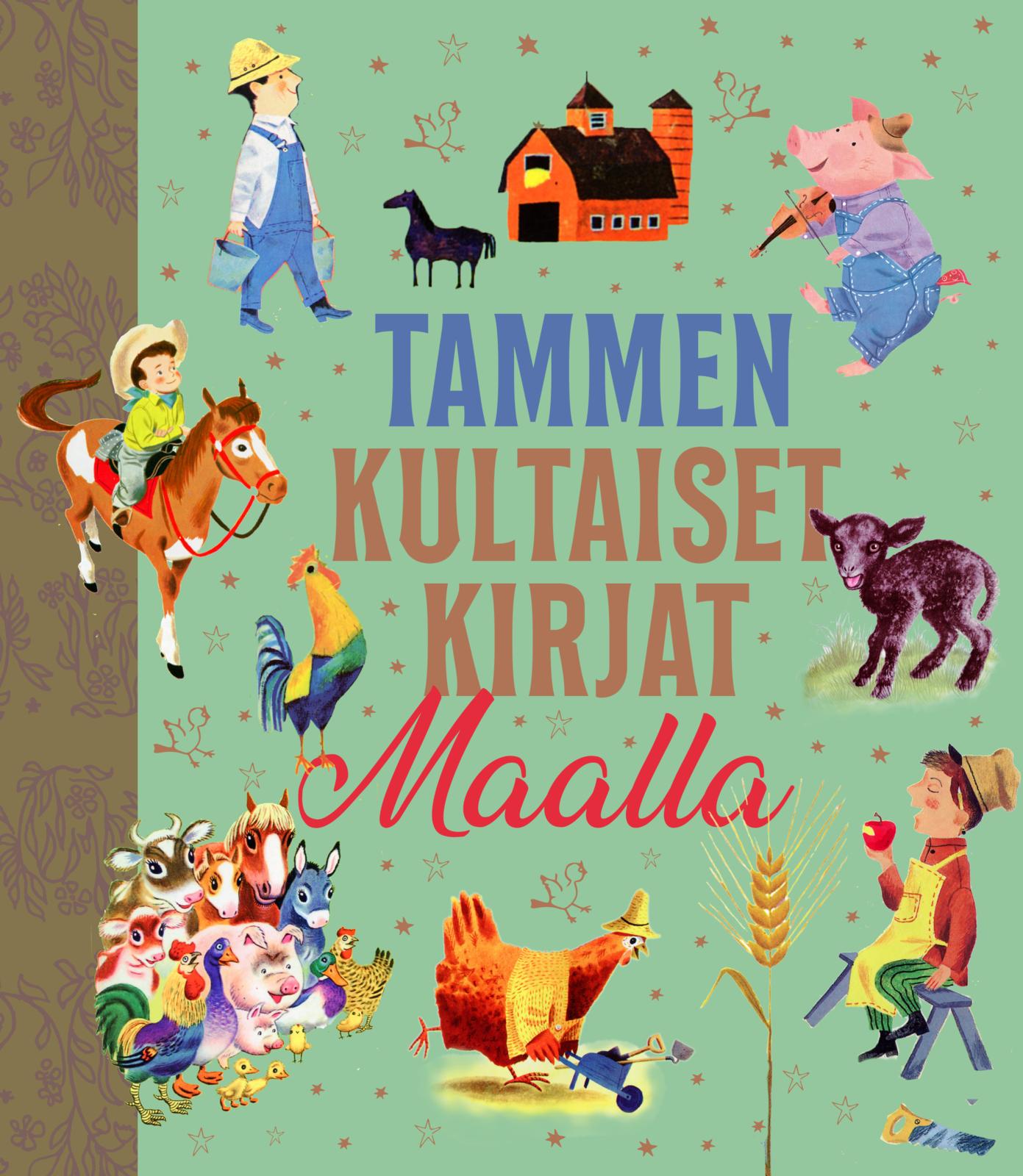 Tammen kultaiset kirjat. Maalla