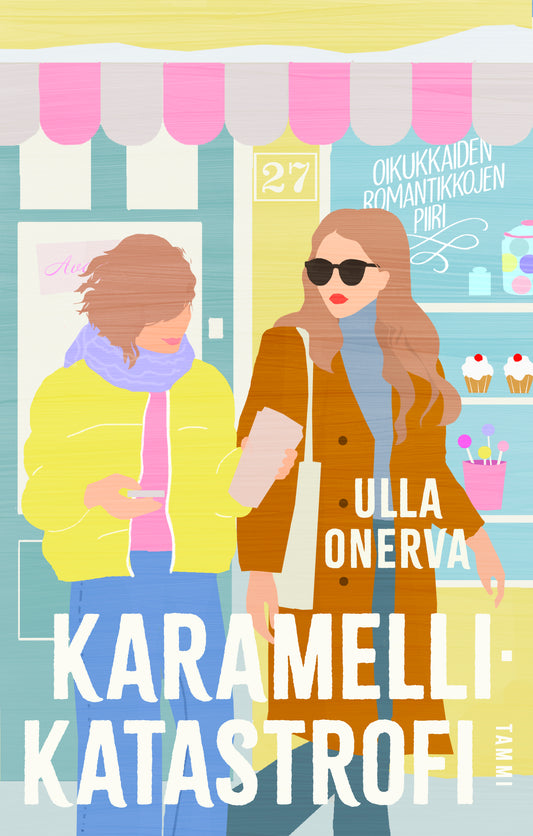Etukansi. Ulla  Onerva. Karamellikatastrofi (signeerattu).