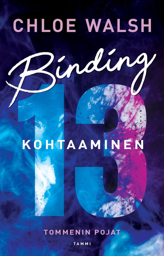 Etukansi. Chloe Walsh. Binding 13 – Kohtaaminen.