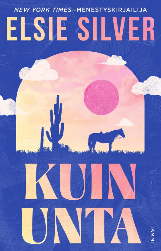 Etukansi. Elsie Silver. Kuin unta.