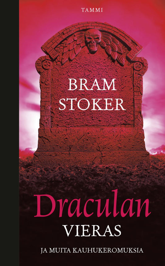 Etukansi. Bram Stoker. Draculan vieras ja muita kauhukertomuksia.