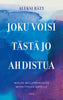 Joku voisi tästä jo ahdistua