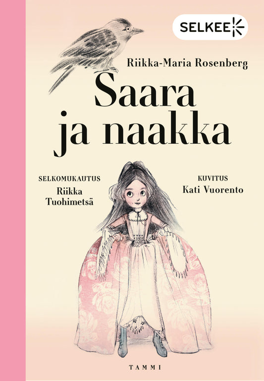 Etukansi. Riikka-Maria Rosenberg. Kati Vuorento. Saara ja naakka (selkokirja).