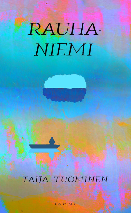 Etukansi. Taija Tuominen. Rauhaniemi.