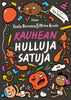 Kauhean hulluja satuja