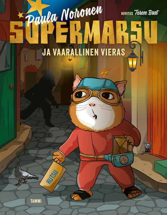 Etukansi. Paula Noronen. Terese Bast. Supermarsu ja vaarallinen vieras.