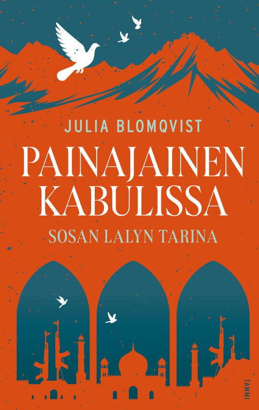 Etukansi. Julia Blomqvist. Painajainen Kabulissa.