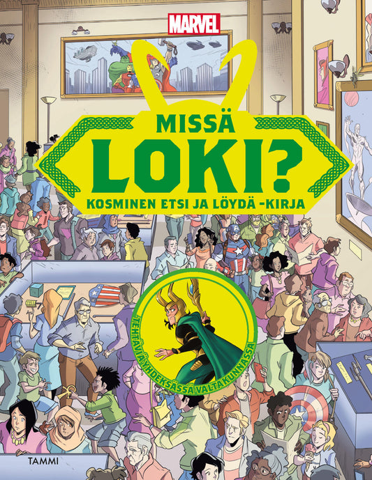 Etukansi. Marvel. Davide Morando. Jean-Claudio Vinci. Marvel. Missä Loki? Kosminen etsi ja löydä -kirja.