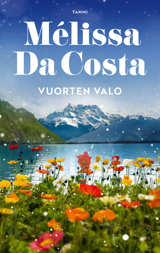 Etukansi. Mélissa Da Costa. Vuorten valo.