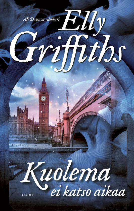 Etukansi. Elly Griffiths. Kuolema ei katso aikaa.