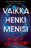 Vaikka henki menisi