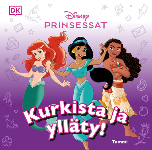 Etukansi. Disney. Frankie Hallam. Disney. Prinsessat. Kurkista ja ylläty!.